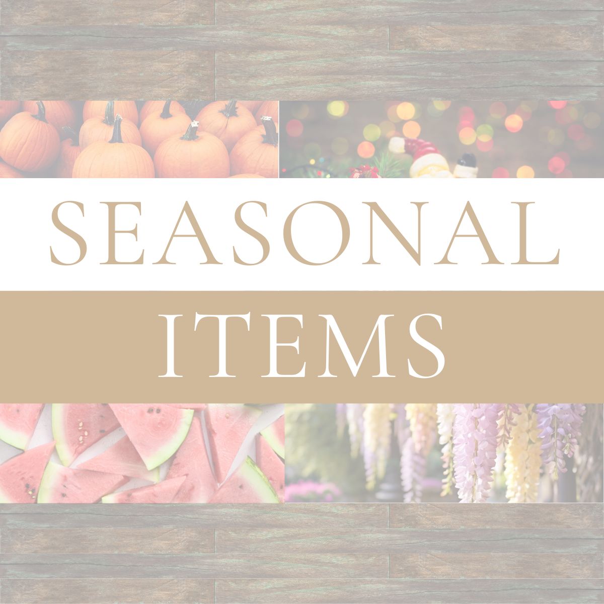 Seasonal Items