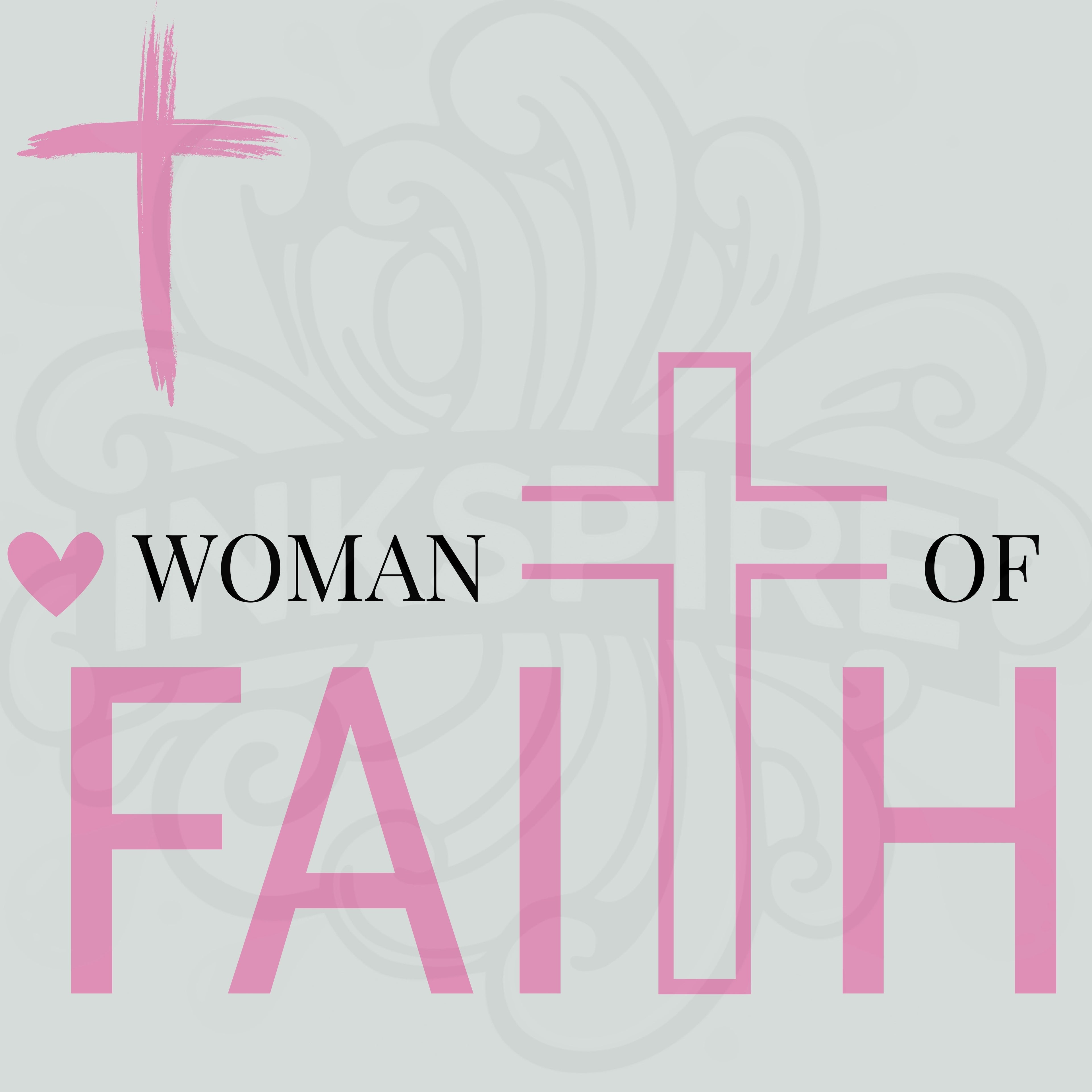 Woman of Faith Tee