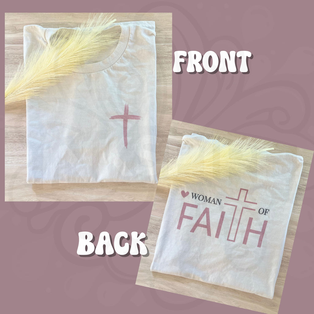 Woman of Faith Tee